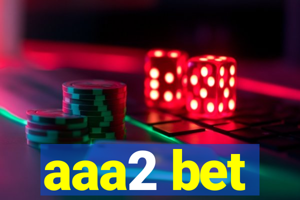 aaa2 bet